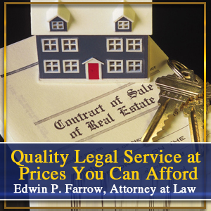 Real Estate Law - Bridgeport, CT - Edwin P. Farrow, Attorney At Law